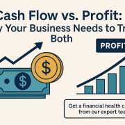 Cash Flow vs. Profit: Why Your Business Needs to Track Both